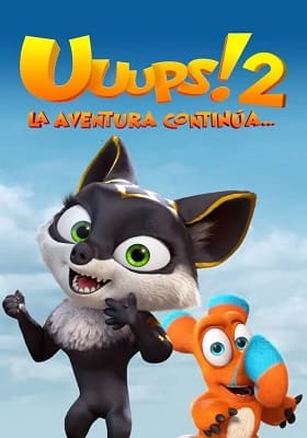 Descargar Uuups! 2 La Aventura Continúa Película Completa